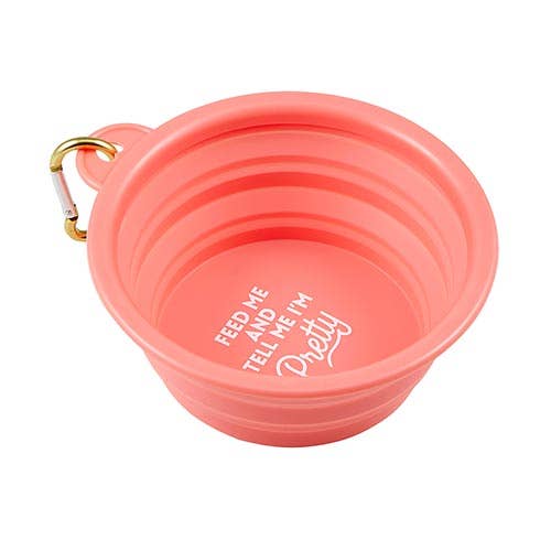 Feed Me and Tell Me I'm Pretty Collapsible Dog Bowl with Carabiner